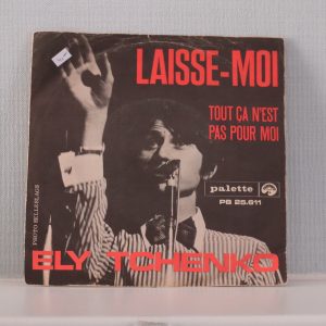 Ely Tchenko, Laisse Moi